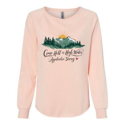 Appalachia Strong Come Hell Or High Water Womens California Wash Sweatshirt