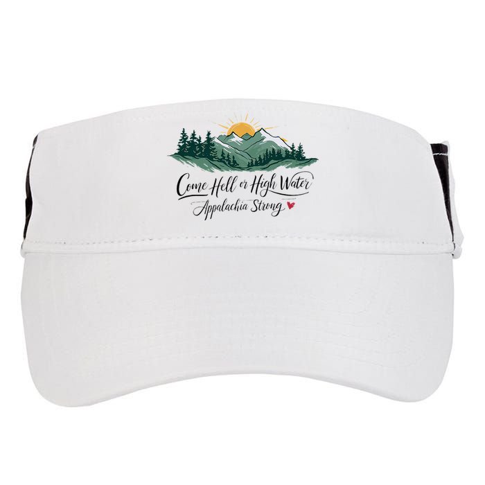 Appalachia Strong Come Hell Or High Water Adult Drive Performance Visor