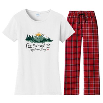 Appalachia Strong Come Hell Or High Water Women's Flannel Pajama Set