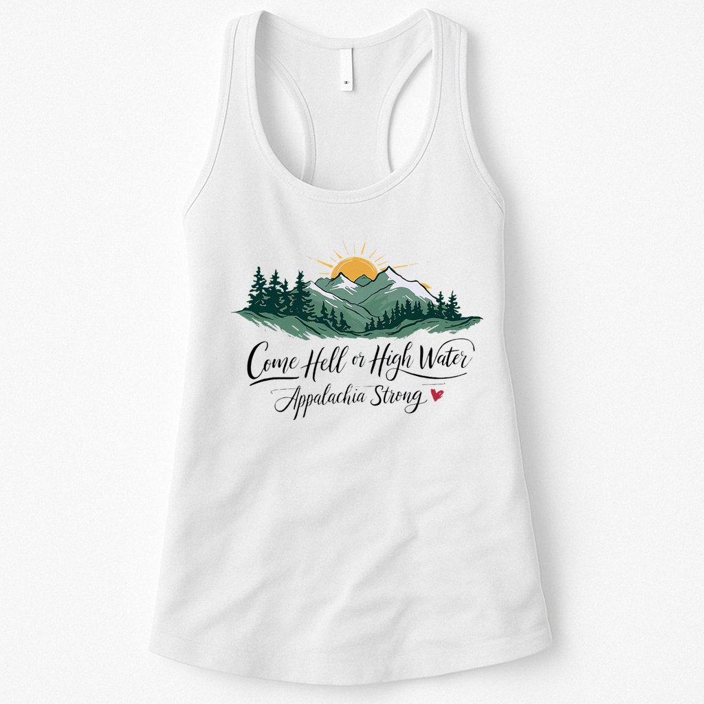 Appalachia Strong Come Hell Or High Water Womens Tank Top