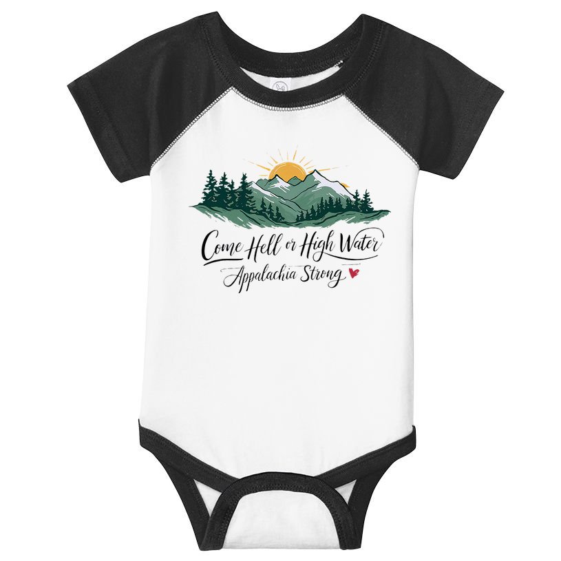 Appalachia Strong Come Hell Or High Water Infant Baby Jersey Bodysuit