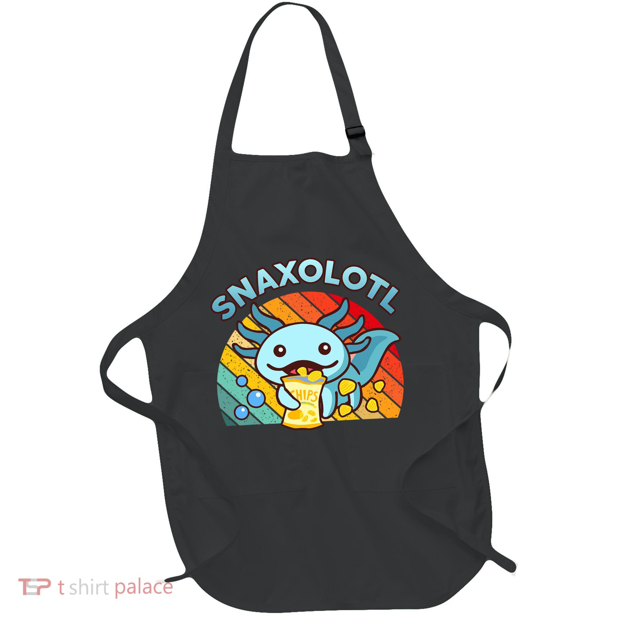 Axolotl- Snaxolotl Cute Axolotl Snacks Funny Food  Apron