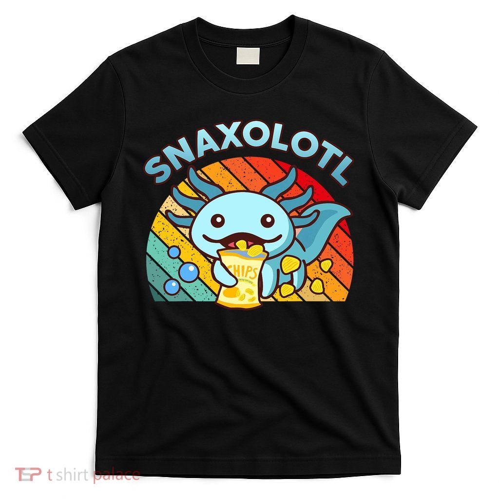 Axolotl- Snaxolotl Cute Axolotl Snacks Funny Food  T-Shirt