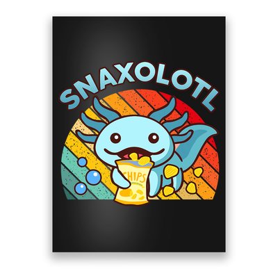 Axolotl- Snaxolotl Cute Axolotl Snacks Funny Food  Poster