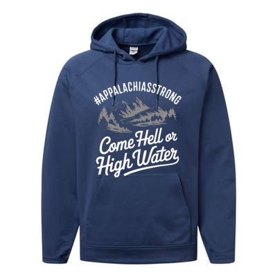 Appalachia Strong Come Hell Or High Water Mountain Performance Fleece Hoodie