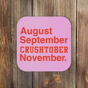 August September Crushtober November Coaster