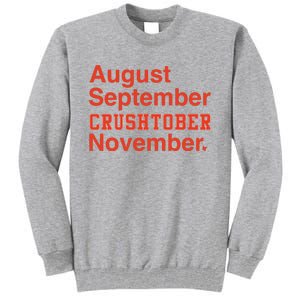 August September Crushtober November Tall Sweatshirt