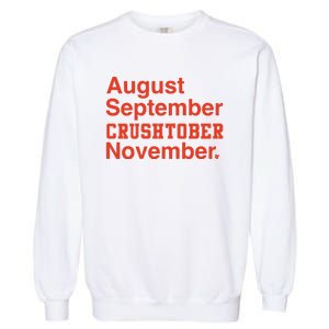 August September Crushtober November Garment-Dyed Sweatshirt