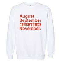 August September Crushtober November Garment-Dyed Sweatshirt