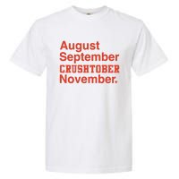 August September Crushtober November Garment-Dyed Heavyweight T-Shirt