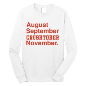 August September Crushtober November Long Sleeve Shirt