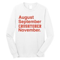 August September Crushtober November Long Sleeve Shirt