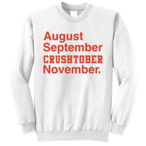 August September Crushtober November Sweatshirt