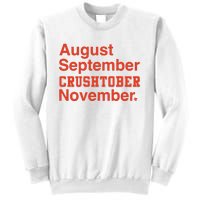 August September Crushtober November Sweatshirt