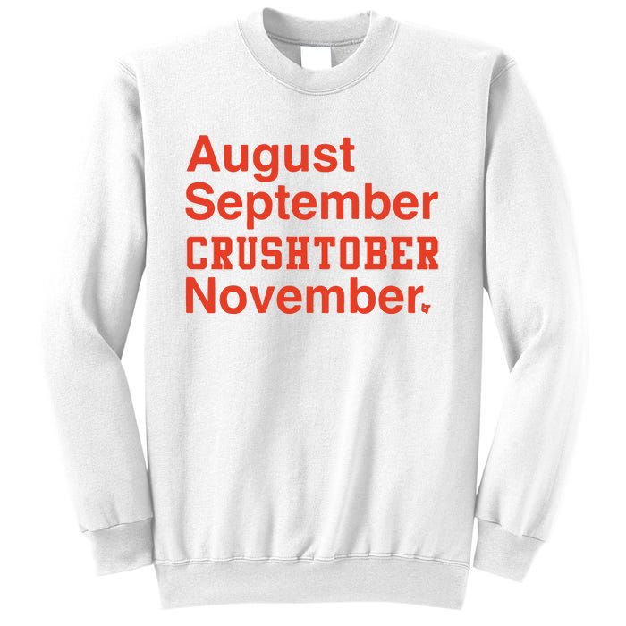 August September Crushtober November Sweatshirt