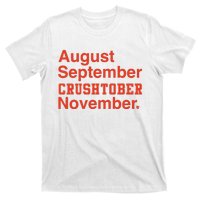 August September Crushtober November T-Shirt