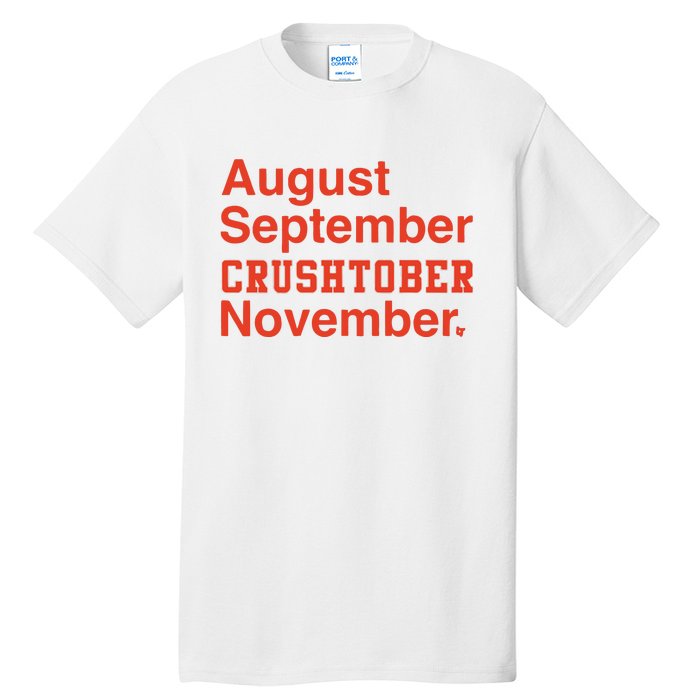 August September Crushtober November Tall T-Shirt