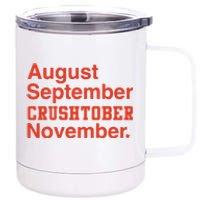 August September Crushtober November 12 oz Stainless Steel Tumbler Cup