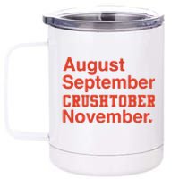 August September Crushtober November 12 oz Stainless Steel Tumbler Cup