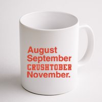 August September Crushtober November Coffee Mug