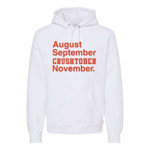 August September Crushtober November Premium Hoodie