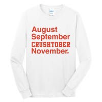 August September Crushtober November Tall Long Sleeve T-Shirt