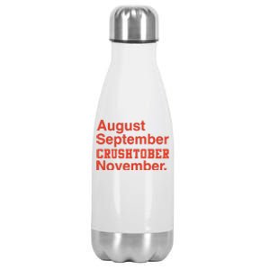 August September Crushtober November Stainless Steel Insulated Water Bottle