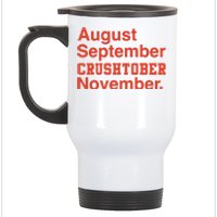 August September Crushtober November Stainless Steel Travel Mug