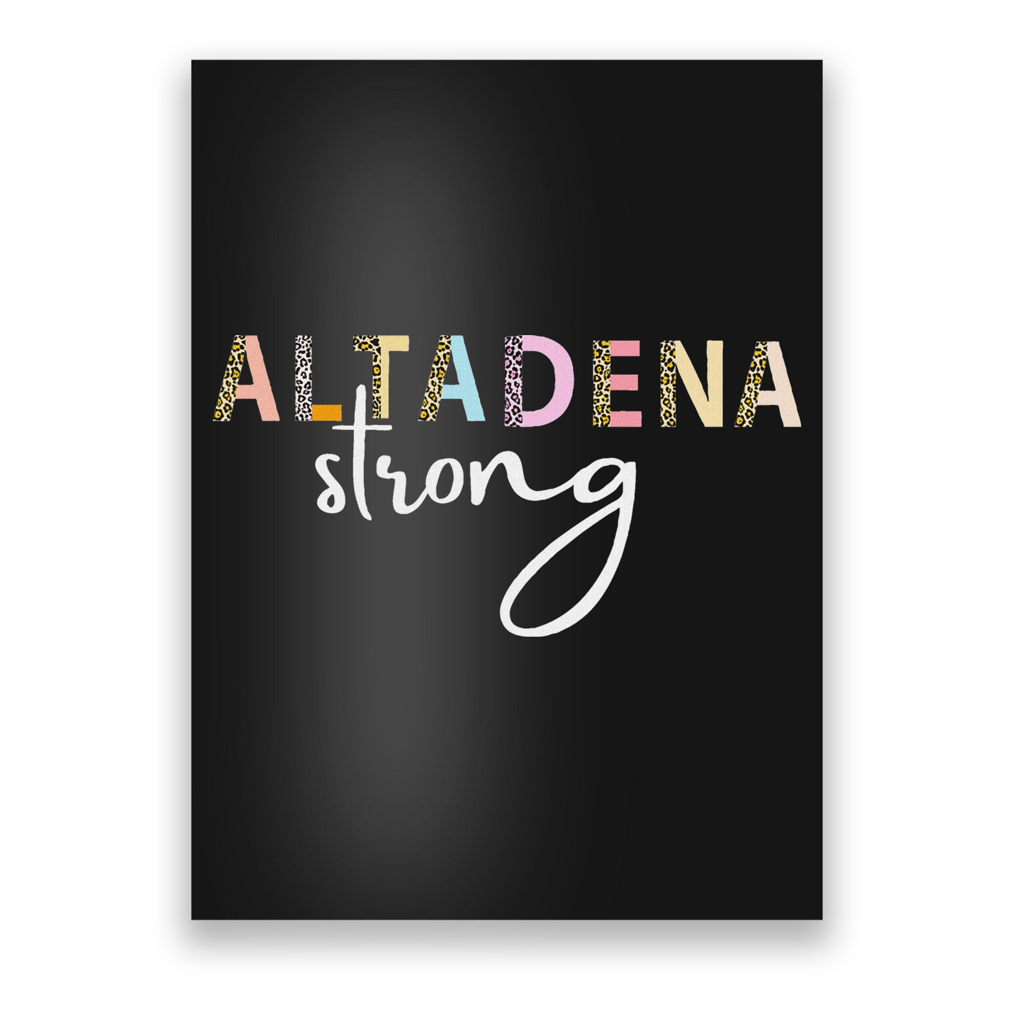 Altadena Strong California Women Poster