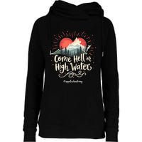 Appalachia Strong Come Hell Or High Water Mountain Nc Vn Tn Womens Funnel Neck Pullover Hood