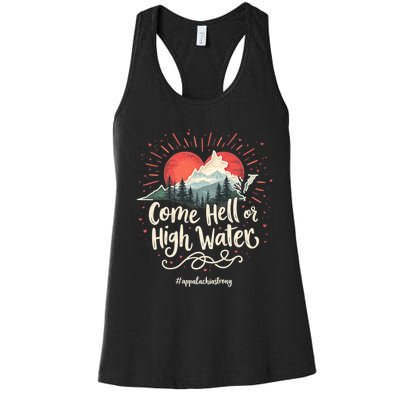 Appalachia Strong Come Hell Or High Water Mountain Nc Vn Tn Women's Racerback Tank