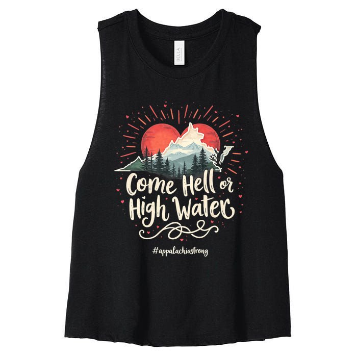 Appalachia Strong Come Hell Or High Water Mountain Nc Vn Tn Women's Racerback Cropped Tank