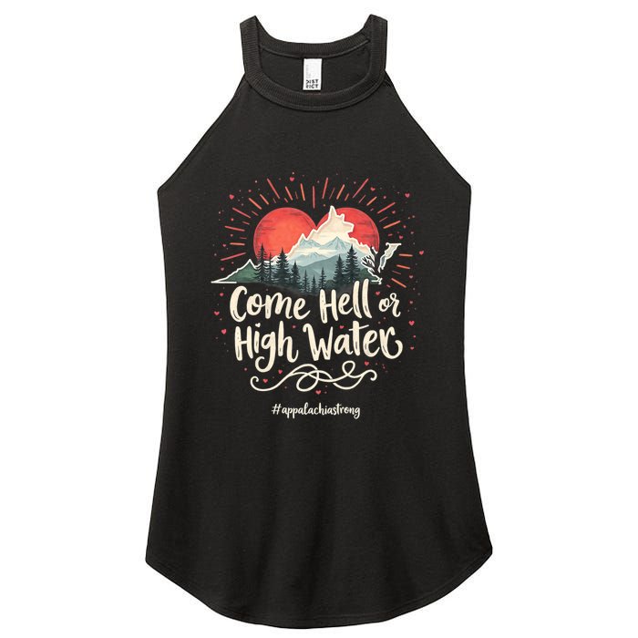 Appalachia Strong Come Hell Or High Water Mountain Nc Vn Tn Women's Perfect Tri Rocker Tank