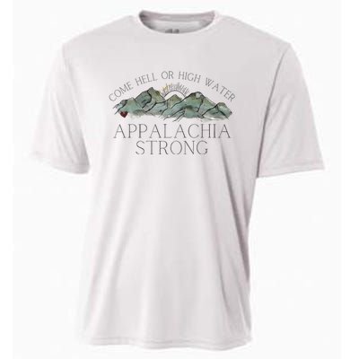 Appalachia Strong Come Hell Or High Water Mountain Nc Vn Tn Cooling Performance Crew T-Shirt