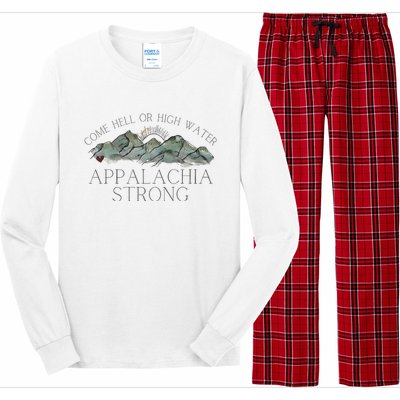 Appalachia Strong Come Hell Or High Water Mountain Nc Vn Tn Long Sleeve Pajama Set