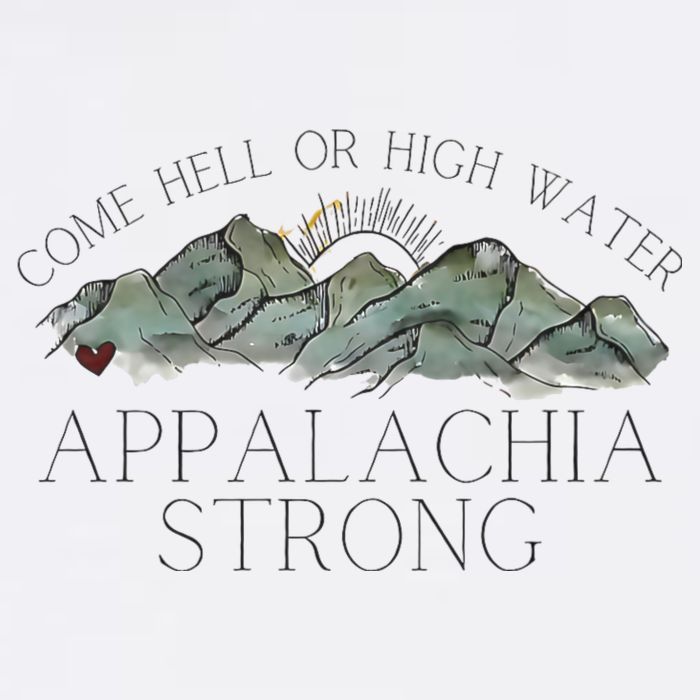 Appalachia Strong Come Hell Or High Water Mountain Nc Vn Tn Kids T-Shirt