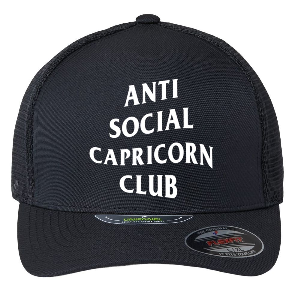 Anti Social Capricorn Club Birth Sign Capricorn Zodiac Gift Flexfit Unipanel Trucker Cap