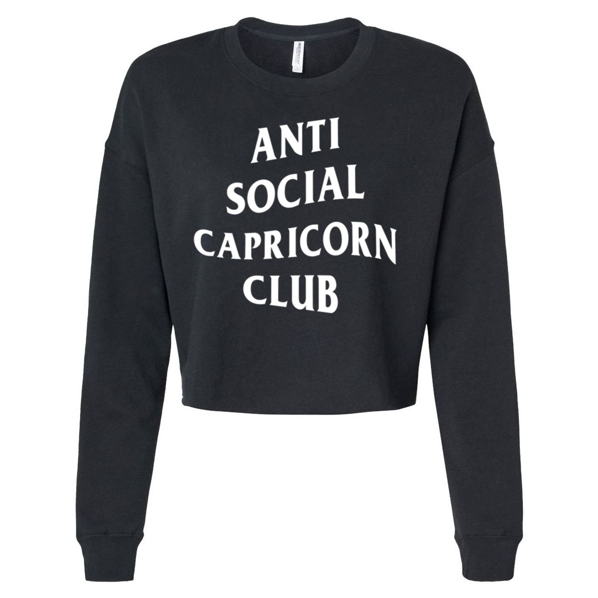 Anti Social Capricorn Club Birth Sign Capricorn Zodiac Gift Cropped Pullover Crew