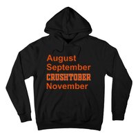 August September Crushtober November Hoodie