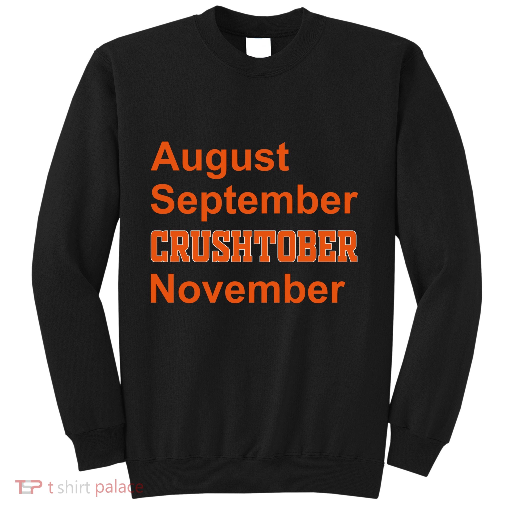 August September Crushtober November Sweatshirt