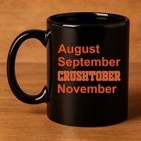August September Crushtober November 11oz C Handle Ceramic Mug