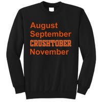 August September Crushtober November Tall Sweatshirt