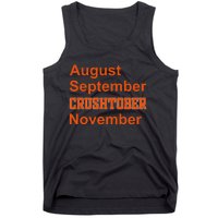 August September Crushtober November Tank Top