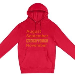 August September Crushtober November Premium Pullover Hoodie