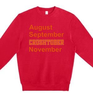 August September Crushtober November Premium Crewneck Sweatshirt