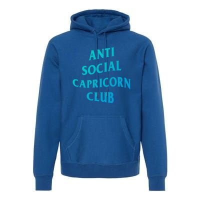 Anti Social Capricorn Club Birth Sign Capricorn Zodiac Gift Premium Hoodie