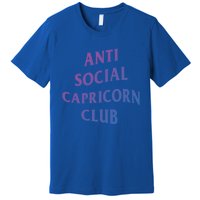 Anti Social Capricorn Club Birth Sign Capricorn Zodiac Gift Premium T-Shirt