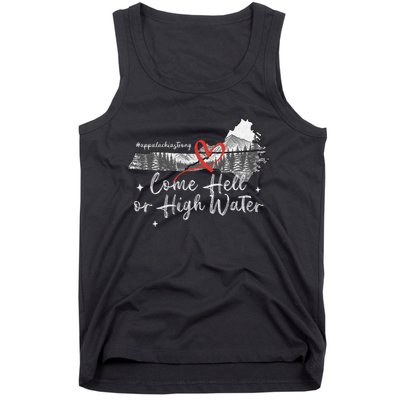 Appalachia Strong Come Hell Or High Water Mountain Nc Vn Tn Tank Top