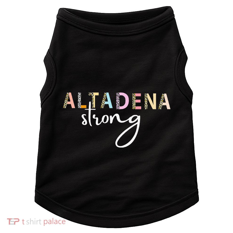 Altadena Strong California Women Gift Doggie Tank