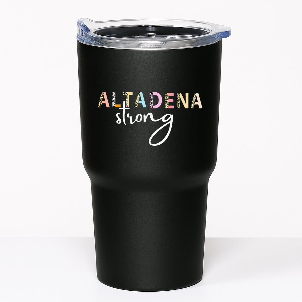 Altadena Strong California Women Gift Tumbler